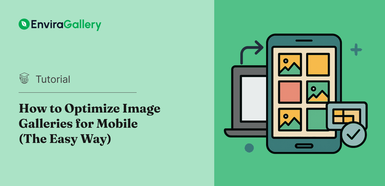 How to Optimize Image Galleries for Mobile (The Easy Way)